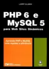 Php 6 E Mysql 5 Para Web Sites Dinamicos