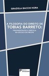 A filosofia do direito de Tobias Barreto: fragmentação e erística na escola do Recife