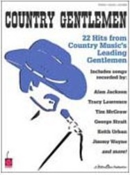 Country Gentlemen: 22 Hits from Country´s Music´s Leading Gentlemen -