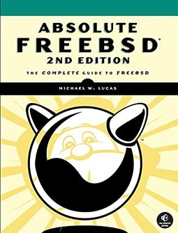 Absolute Freebsd: The Complete Guide to Freebsd