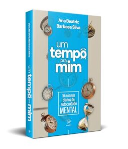 Um tempo pra mim: 10 minutos diários de autocuidado mental