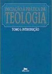 Iniciação à Prática da Teologia: Introdução