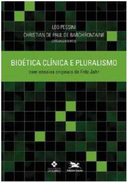 BIOÉTICA CLÍNICA E PLURALISMO