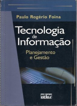 Tecnologia de Informação: Planejamento e Gestão