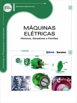 Máquinas elétricas: motores, geradores e partidas