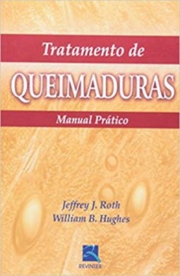 Tratamento de queimaduras: manual prático
