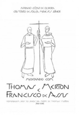 Meditando com Thomas Merton e Francisco de Assis