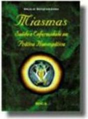 Miasmas: Saúde e Enfermidade na Prática Clínica e Homeopática