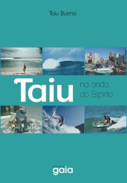 Taiu: na onda do espírito