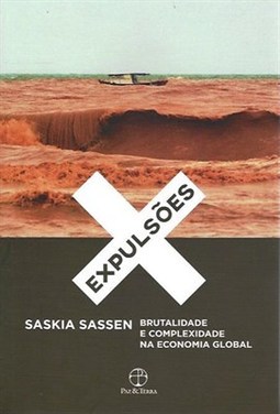 EXPULSOES: BRUTALIDADE E COMPLEXIDADE NA ECONOMIA GLOBAL