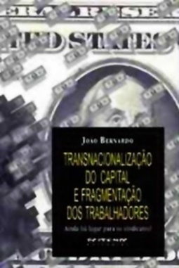 Transnacionalização do capital e fragmentação dos trabalhadores (Coleção Mundo do Trabalho)