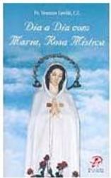 Dia a Dia com Maria, Rosa Mística
