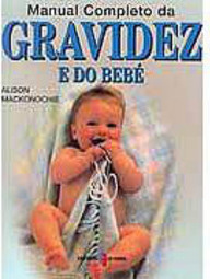 Manual Completo da Gravidez e do Bebê - Importado