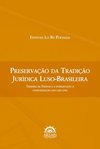 Preservação da tradição jurídica luso-brasileira: Teixeira de Freitas e a introdução à consolidação das leis civis