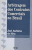 Arbitragem dos Contratos Comerciais no Brasil