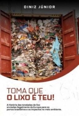 Toma que o lixo é teu!