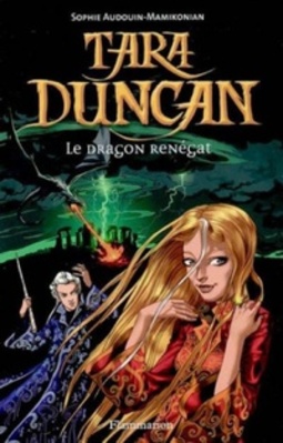 Tara Duncan Le dragon renégat (Tara Duncan #4)
