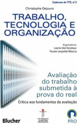 Trabalho, tecnologia e organização
