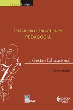 Estágio na licenciatura em pedagogia: gestão educacional