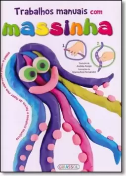 Trabalhos Manuais Com Massinha