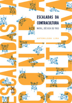 Escaladas da contracultura: Natal, década de 1980