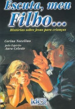 Escuta, Meu Filho...