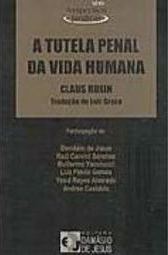 A Tutela Penal da Vida Humana