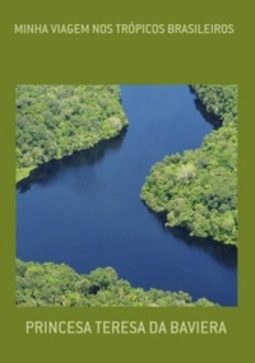 Minha Viagem nos Trópicos Brasileiros