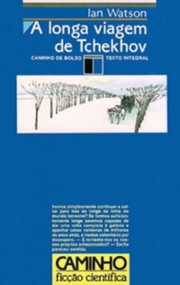 A Longa Viagem de Tchekhov (Caminho Ficção Científica #127)