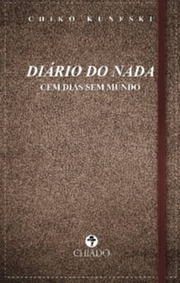 Diário do nada: cem dias sem mundo