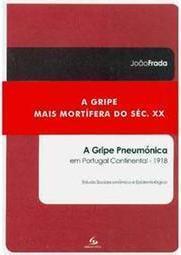 Gripe Pneumónica em Portugal Continental - 1918