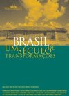 Brasil: um Século de Transformações