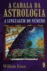 A Cabala da Astrologia: a Linguagem do Número