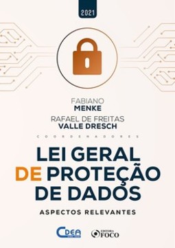 Lei geral de proteção de dados: aspectos relevantes