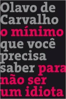 MINIMO QUE VOCE PRECISA SABER PARA NAO SER UM IDIOTA 