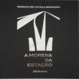 A MORENA DA ESTACAO