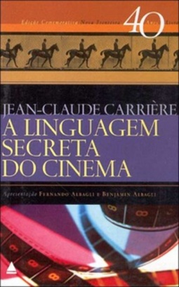 A Linguagem Secreta do Cinema (40 Anos 40 Livros)