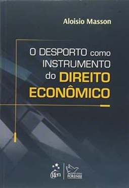 O desporto como instrumento do direito econômico