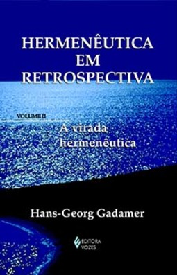 Hermenêutica em retrospectiva: a virada hermenêutica