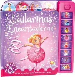 BAILARINAS ENCANTADORAS - UM LIVRO MUSICAL