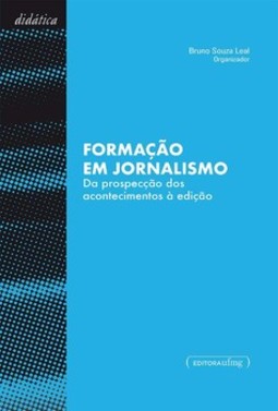 Formação em jornalismo: da prospecção dos acontecimentos à edição