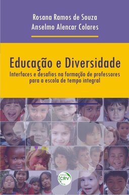 Educação e diversidade: interfaces e desafios na formação de professores para a escola de tempo integral