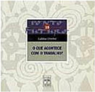 O que Acontece com o Trabalho?