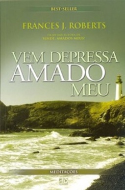 Vem depressa amado meu