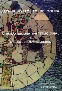 A psicoterapia institucional e o clube dos saberes