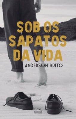 Sob os sapatos da vida