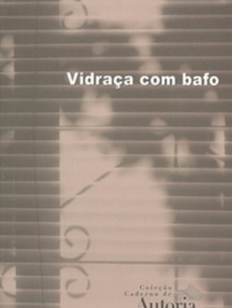 Vidraça com Bafo (Caderno de Autoria)