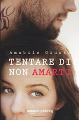 Tentare di non amarti ((Tentare di non amarti ) #1)