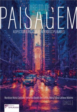 Direito de paisagem: aspectos jurídicos e interdisciplinares