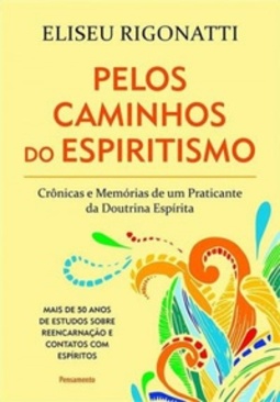 Pelos Caminhos do Espiritismo